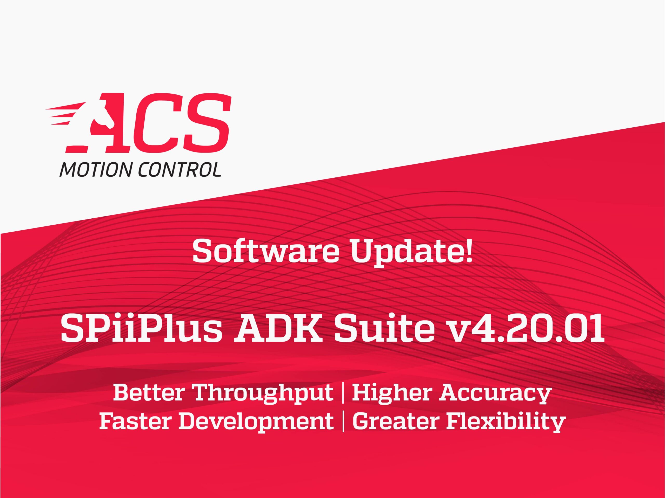 SPiiPlus ADK Suite v 4.20.01 Now Available – Replacing Previous v 4.20