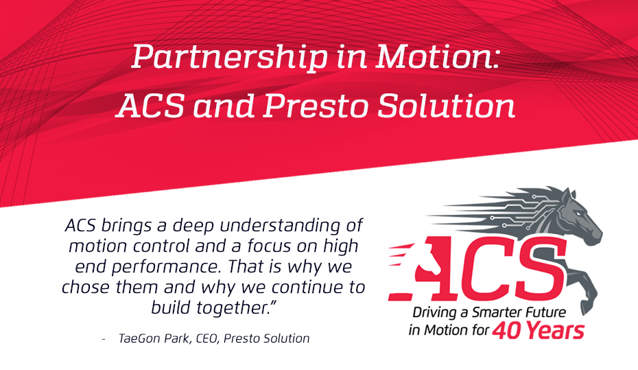 Precision in Partnership: How Presto Solution and ACS Advanced Motion Control in Korea